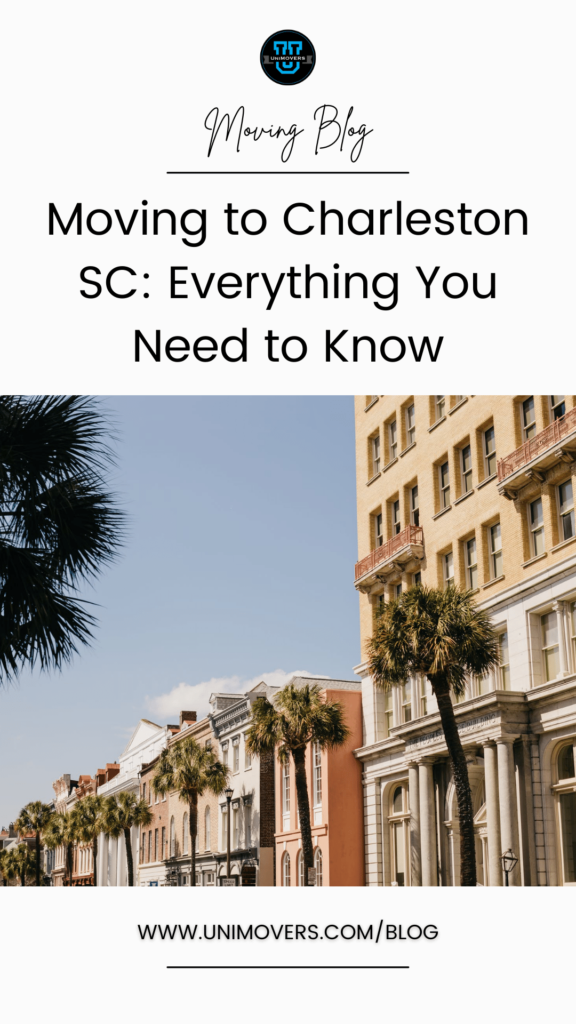 graphic reading "moving blog, moving to Charleston SC: everything you need to know"