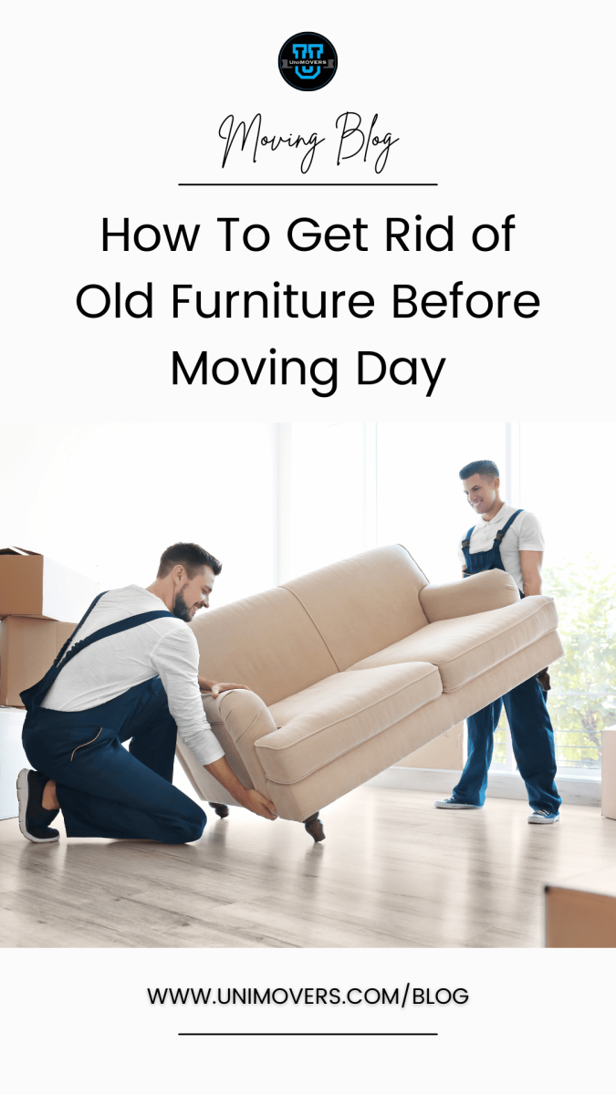 Graphic reading, "moving blog, how to get rid of old furniture before moving day"