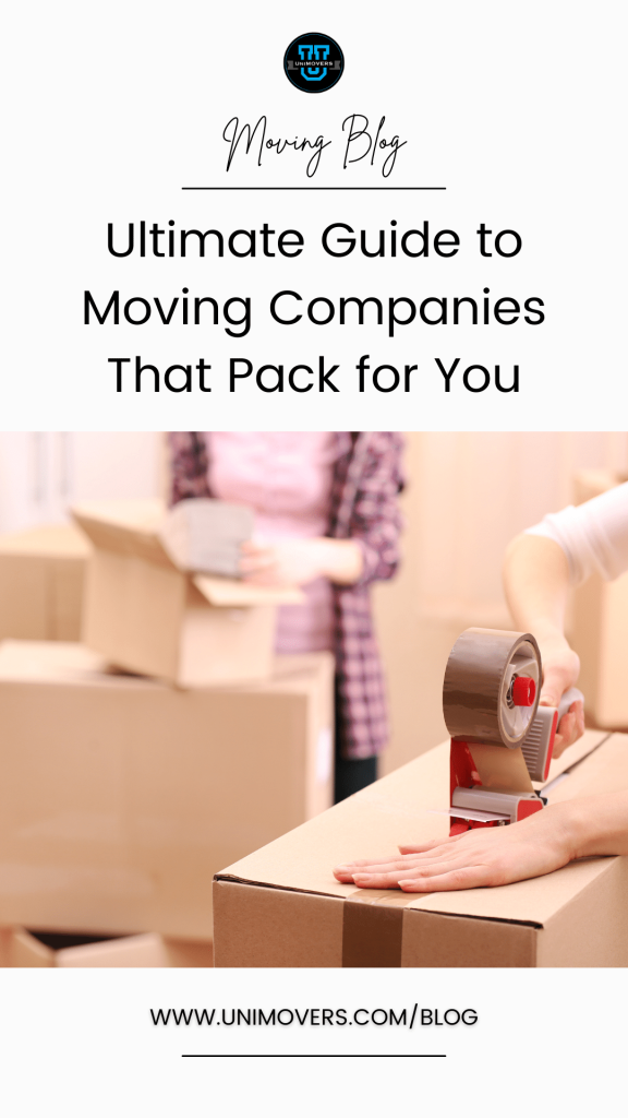Graphic reading, "moving blog, ultimate guide to moving companies that pack for you"