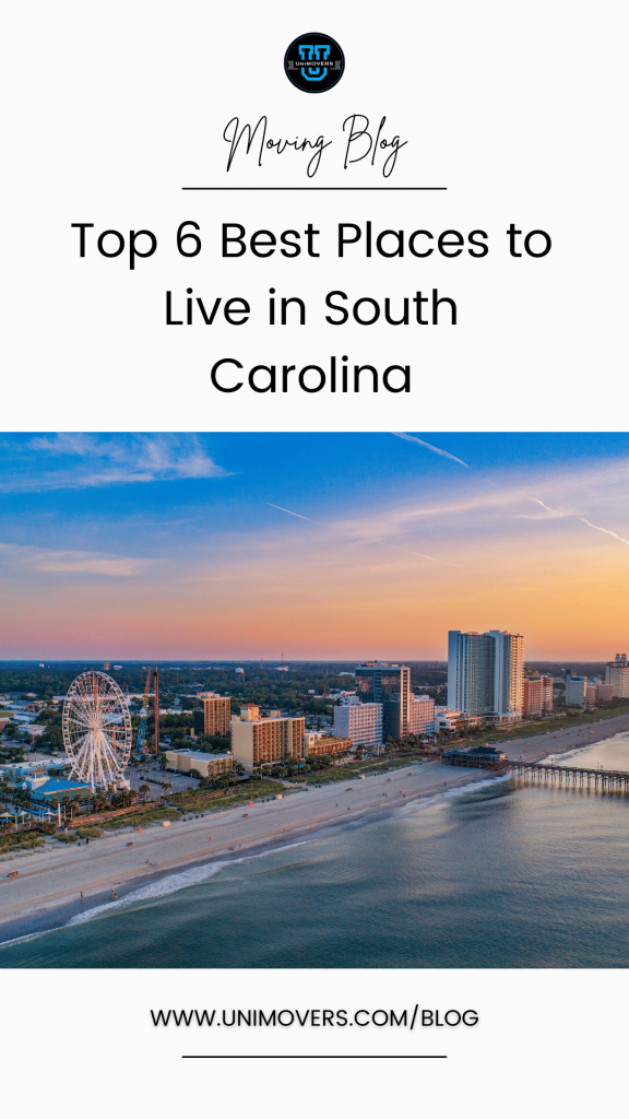 Graphic reading, "Moving blog, top 6 best places to live in South Carolina"