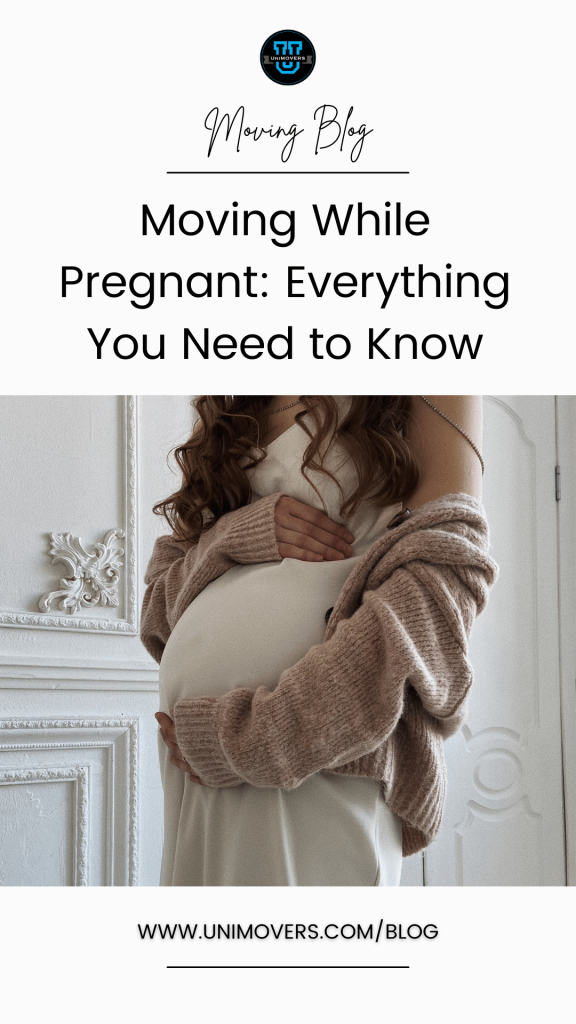 Graphic reading, "Moving blog, moving while pregnant: everything you need to know."