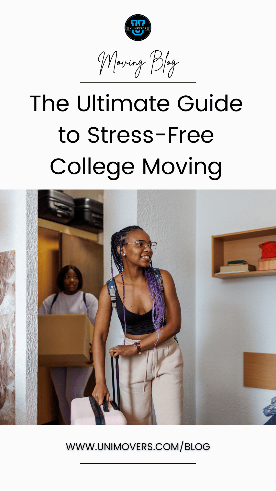College Moving Timeline The Ultimate Guide to Stress-Free College Moving • UniMovers