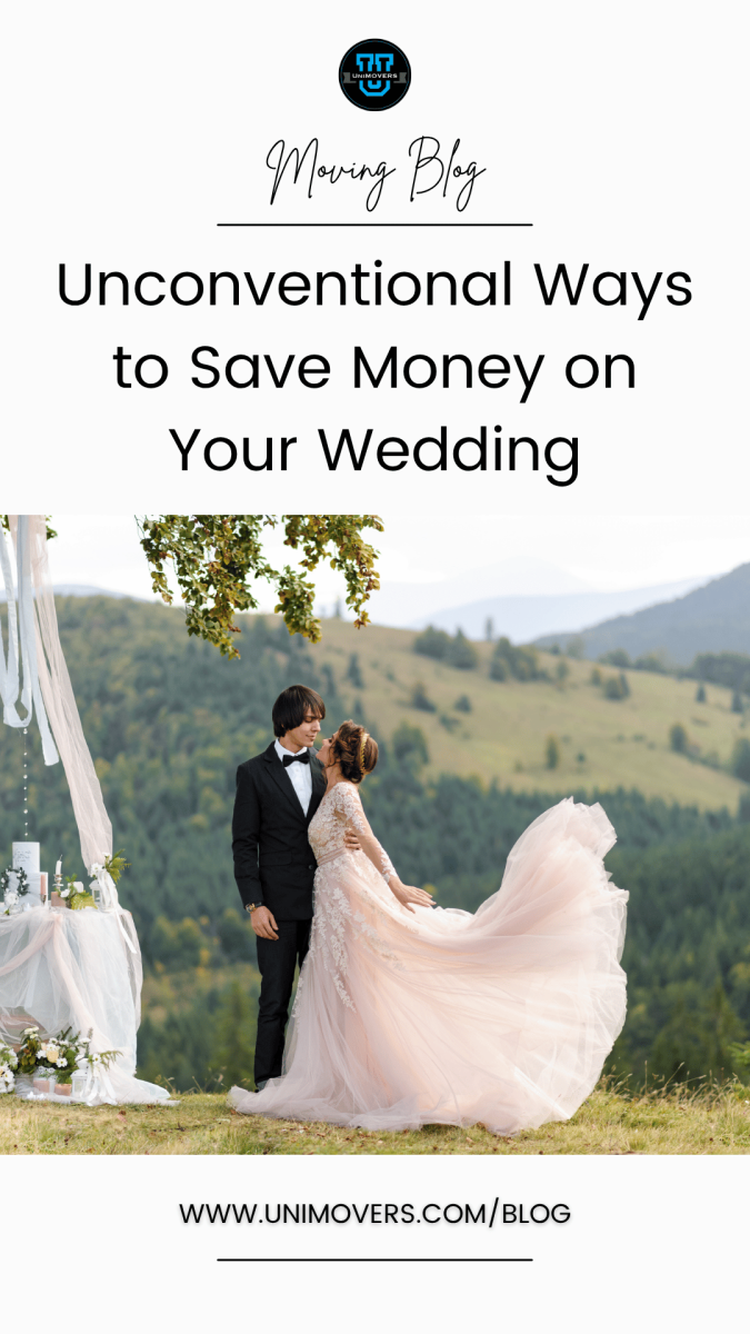 Graphic reading, "Moving blog, unconventional ways to save money on your wedding"