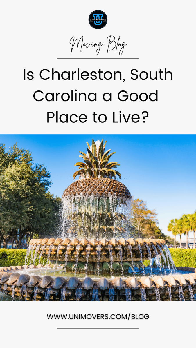 Graphic reading, Moving blog, Is Charleston, South Carolina a good place to live?" with a photo of the Pineapple Fountain.